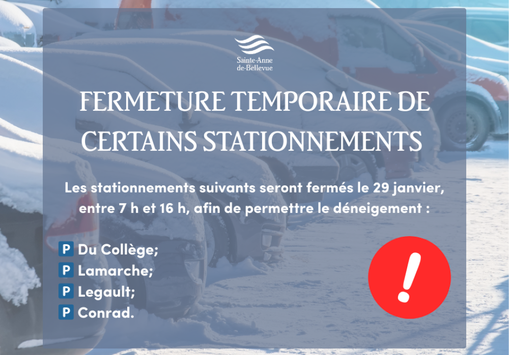 Fermeture temporaire de certains stationnements afin de permettre le d&eacute;neigement