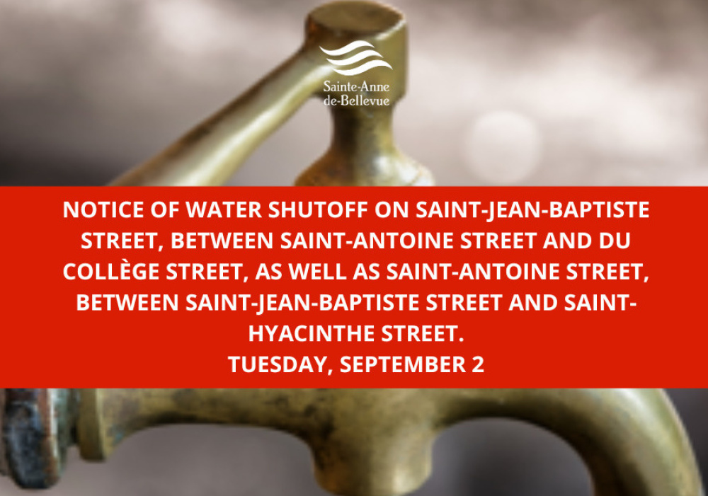 Water Shutdown Notice – Saint-Jean-Baptiste and Saint-Antoine Street